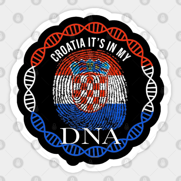 Croatia Its In My DNA - Gift for Croatian From Croatia Sticker by Country Flags